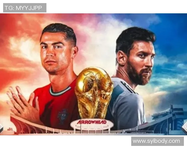 足球巨星争锋：梅西C罗内马尔姆巴佩引领全球赛场新风潮